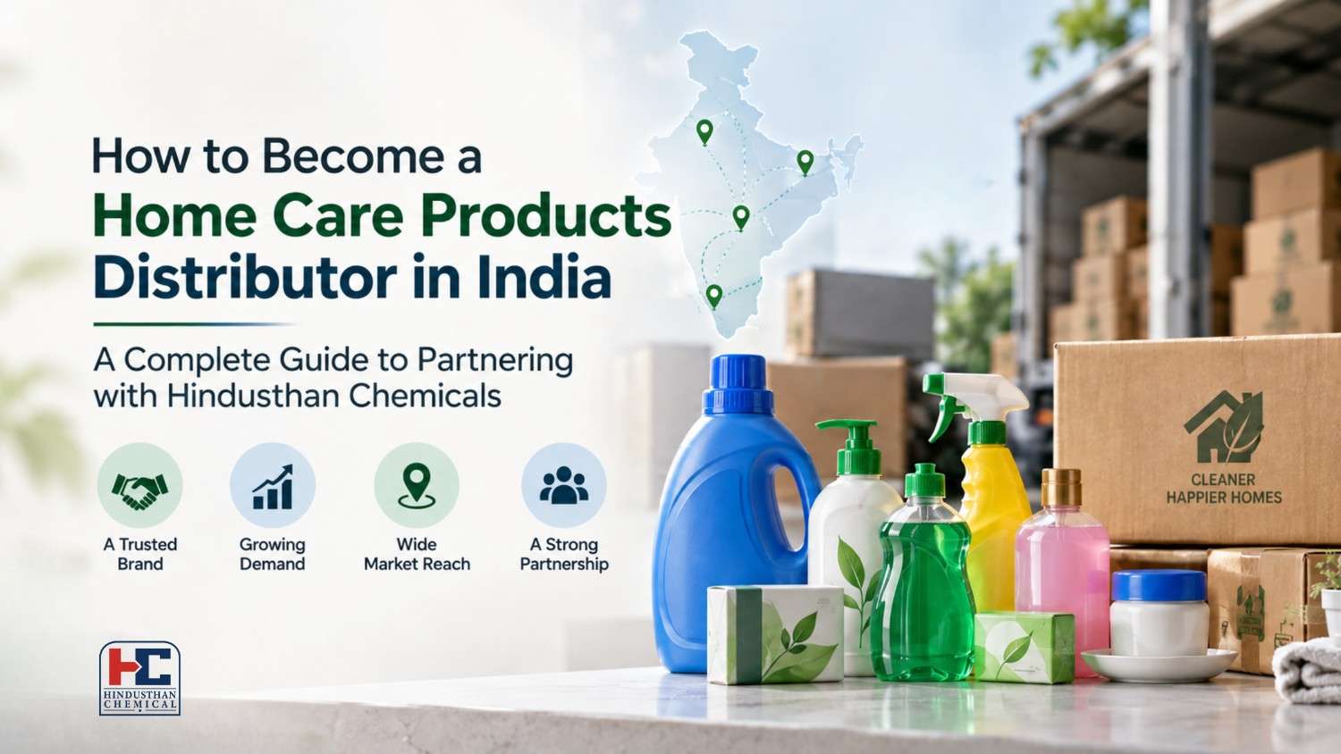 How to Become a Home Care Products Distributor: A Complete Guide to Partnering with Hindusthan Chemicals